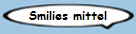 Smilies mittel